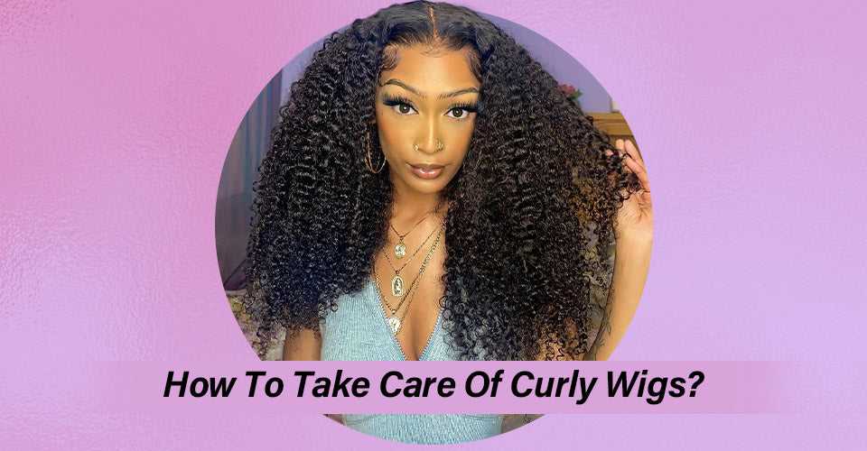 How to take care of curly wigs?
