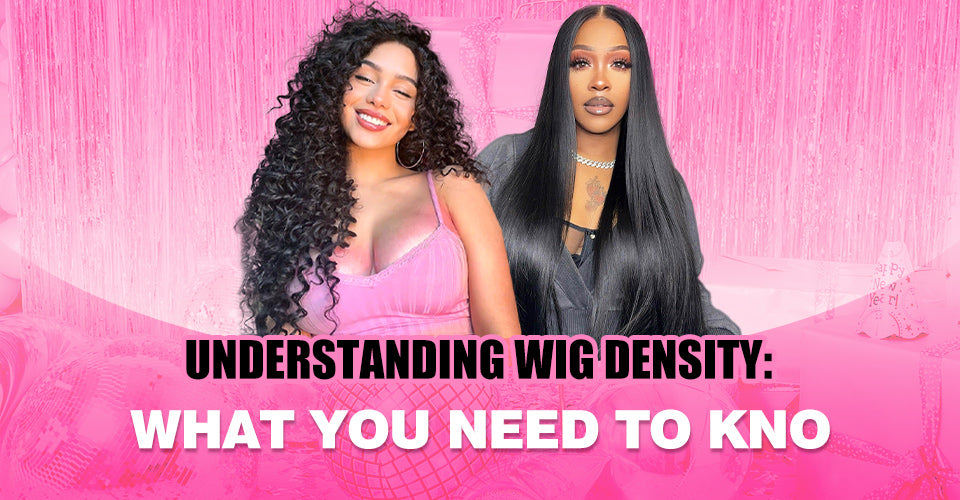 Understanding Wig Density: What You Need to Kno