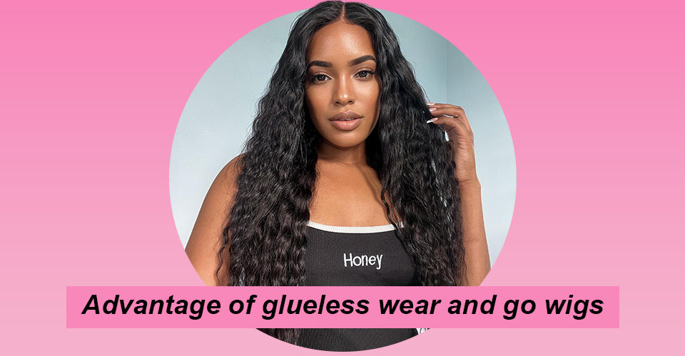 Advantages Of Glueless Wear And Go Wigs