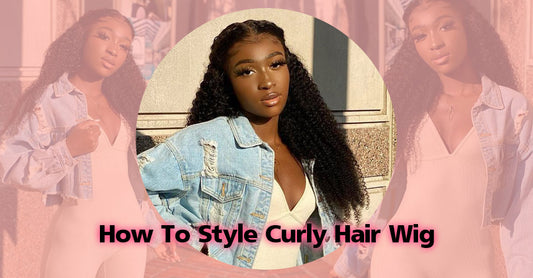 How to Style Your Curly Hair Wig