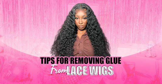 Tips for Removing Glue from Lace Wigs